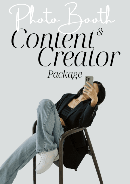 Photo booth content creator package featuring a person seated in a chair, holding a smartphone, dressed in casual attire, with stylish text overlay.